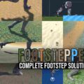 Footstepper: Complete Footstep Solution