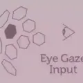Eye Gaze Input
