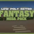 LOW POLY RETRO FANTASY Mega Pack
