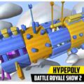 HYPEPOLY – Battle Royale Show 2