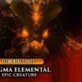 Magma Elemental Epic Creature