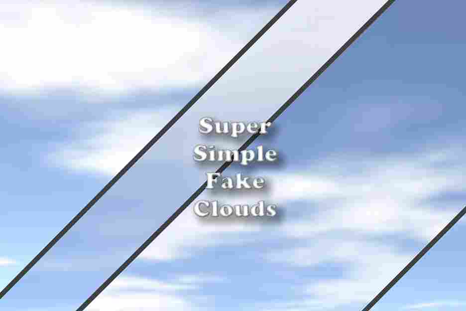 Super Simple Fake Clouds - Free Download